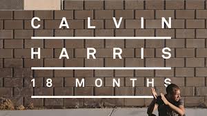 Calvin Harris – 18 Month