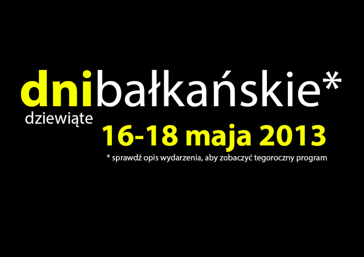 Dni Kultury Bałkańskiej w Toruniu, 16-18 maja 2013 roku