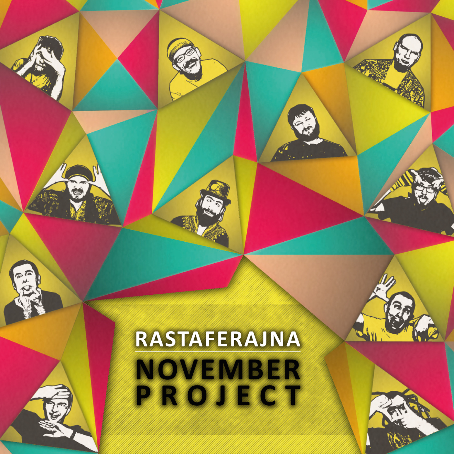 November Project – Rastaferajna (2013)