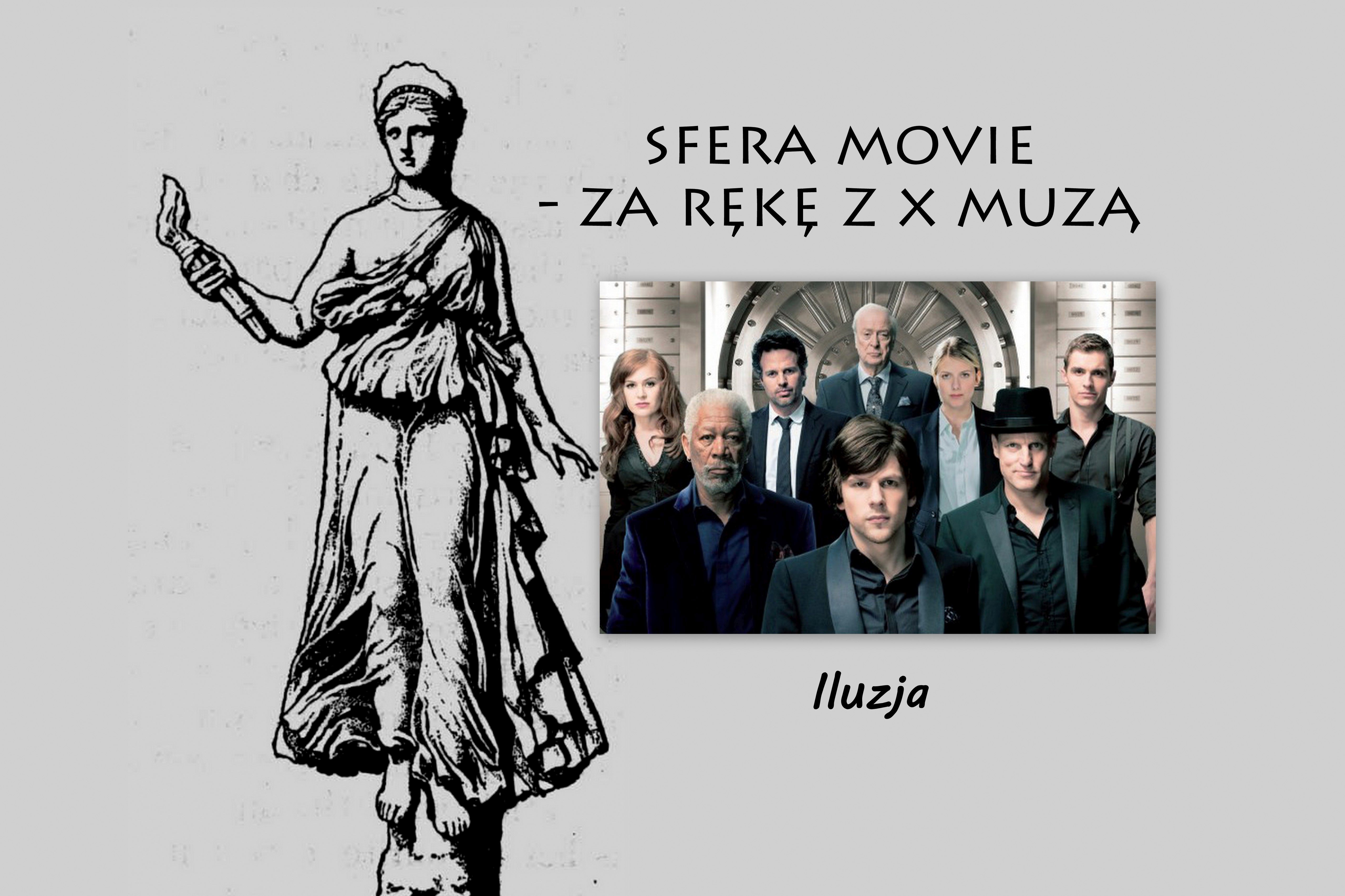 Sfera Movie – za rękę z X Muzą. Im dokładniej się przyglądasz, tym mniej widzisz!