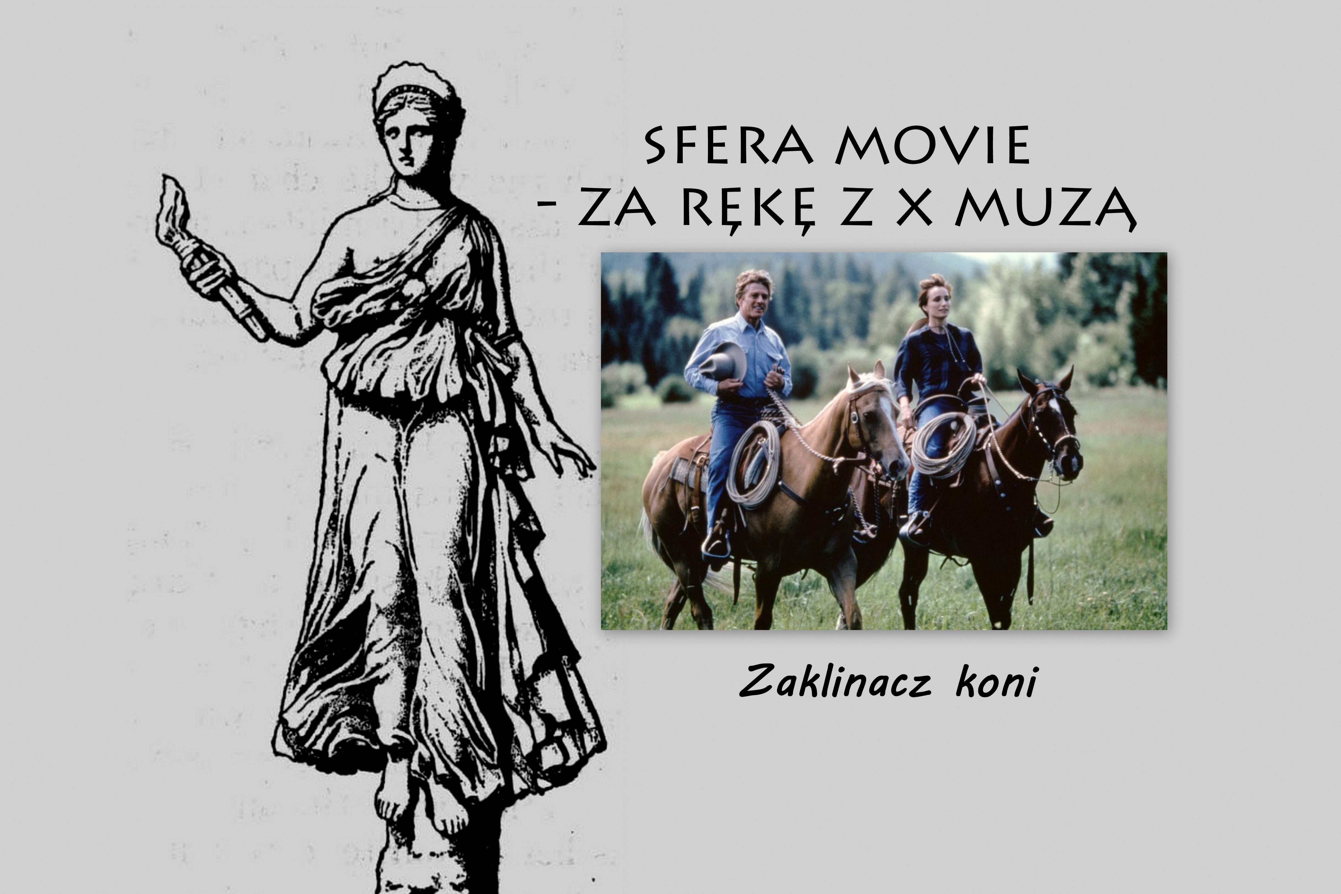 Sfera Movie – za rękę z X Muzą. Każdy potrzebuje rancza i swojego zaklinacza