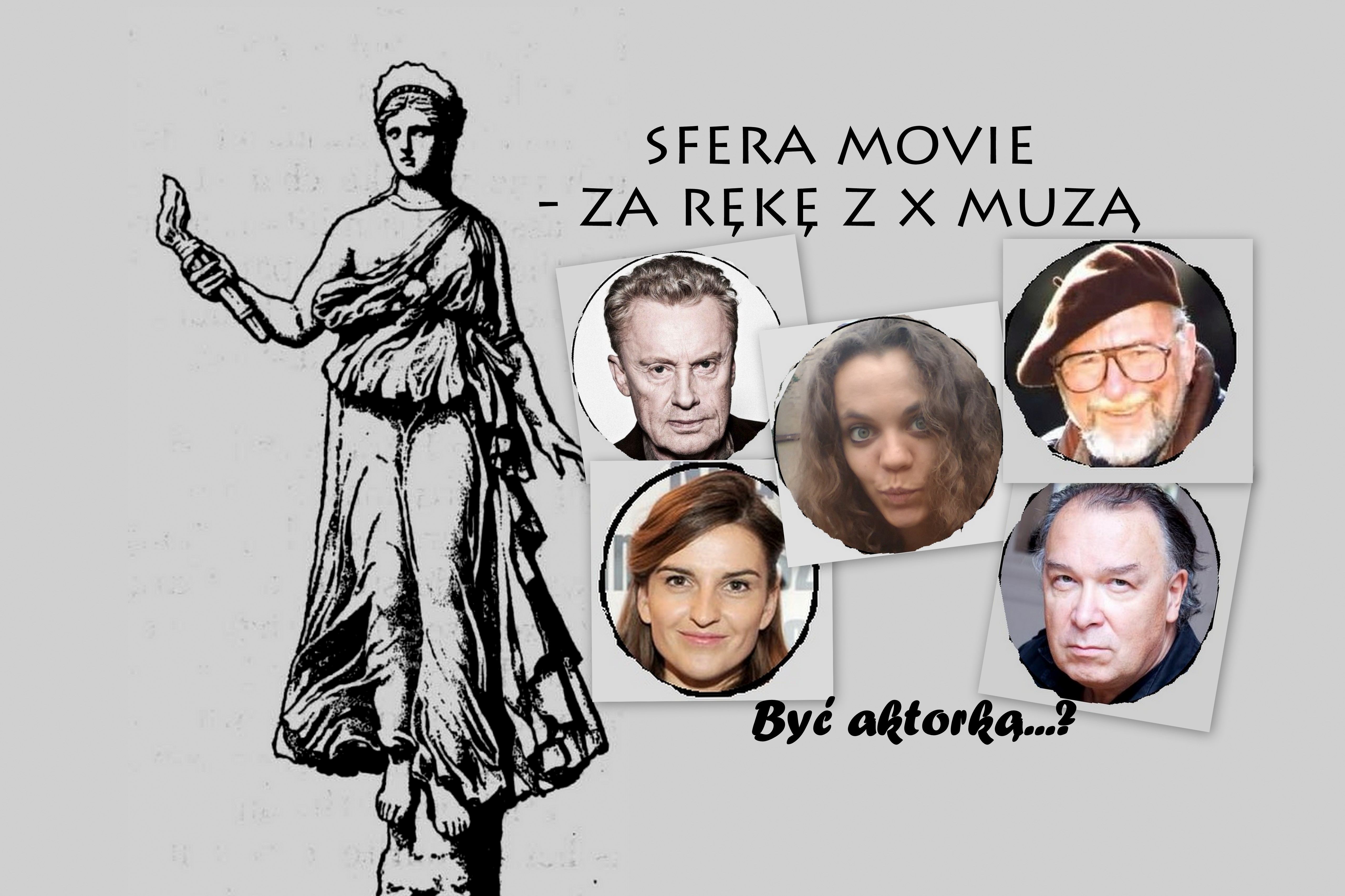 Sfera Movie – za rękę z X Muzą. Jak zostać aktorką, panie Danielu?