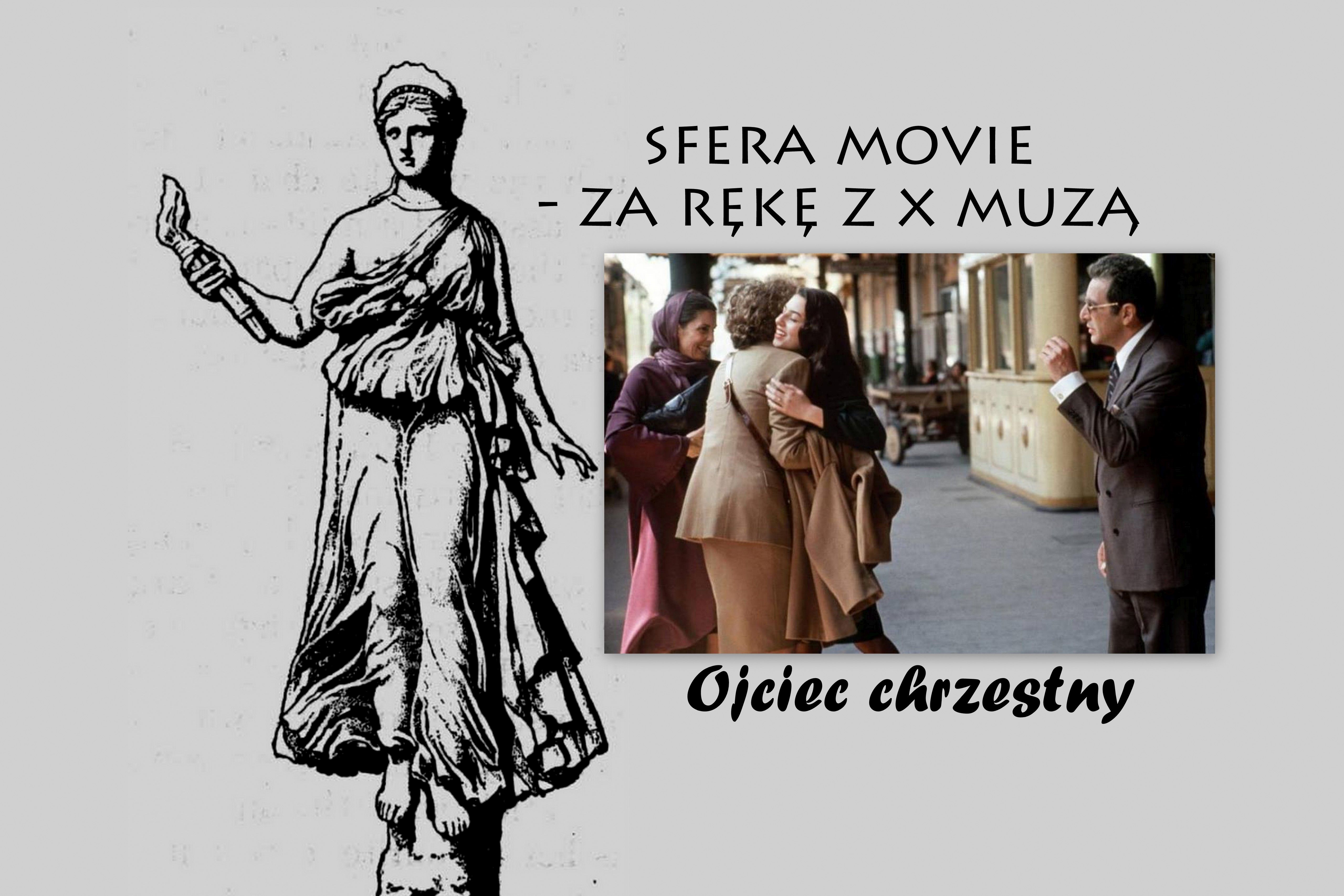 Sfera Movie – za rękę z X Muzą. „Ojciec chrzestny” – co by było gdyby?