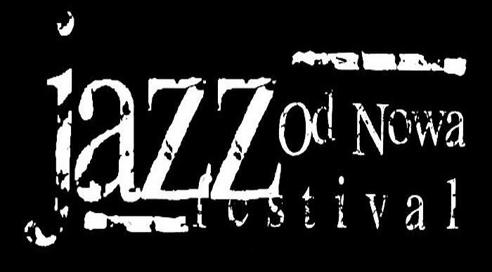 XVI Jazz Od Nowa Festival