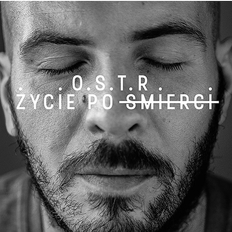 O.S.T.R – Życie po Śmierci (2016)