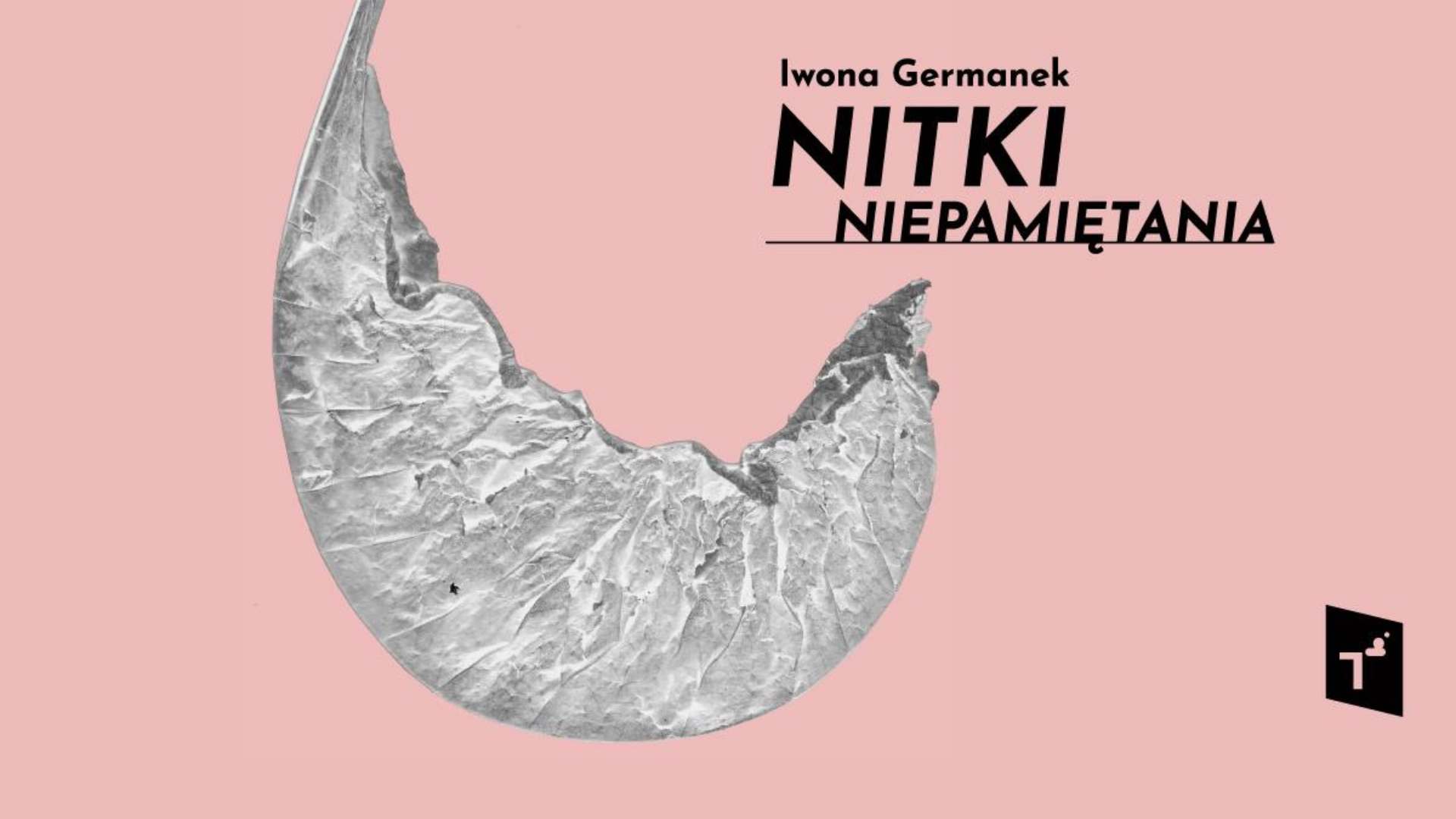 „Nitki niepamiętania” – wystawa Iwony Germanek