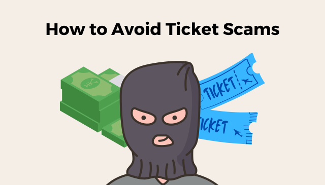 How to Avoid Ticket Scams