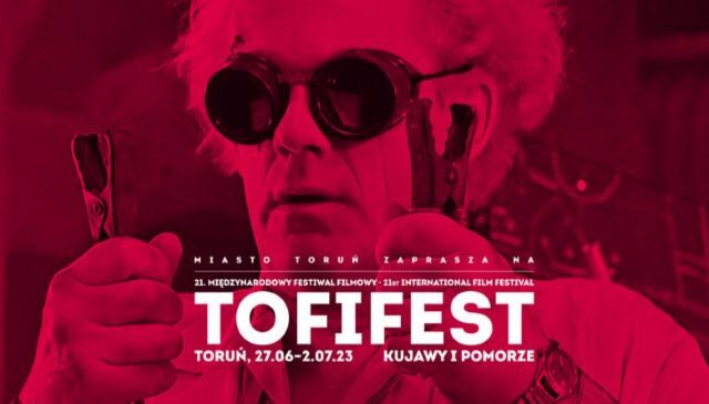 TOFIFEST – najbardziej niepokorny festiwal filmowy ponownie startuje w Toruniu!
