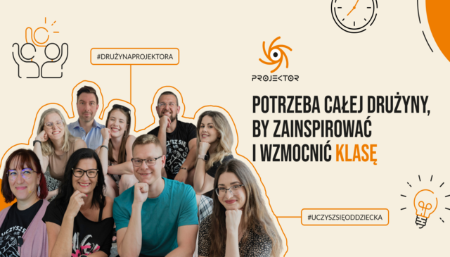 Jak zaktywizować dzieci i studentów? – Program PROJEKTOR