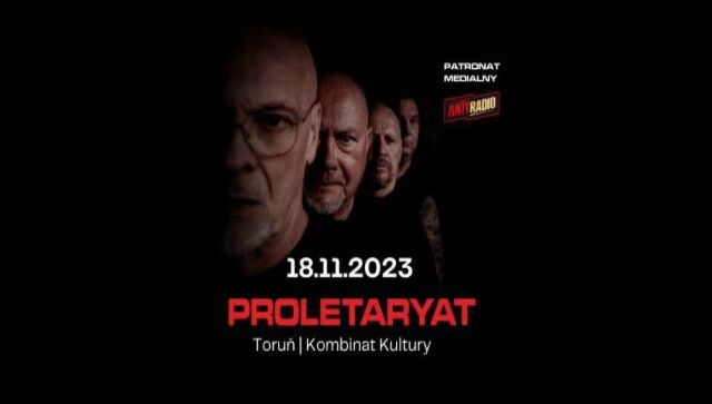 Hej naprzód marsz, Proletaryat! – [ZAPOWIEDŹ KONCERTU]