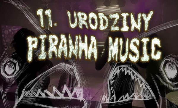Huczne urodziny Piranha Music [RELACJA]