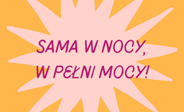 Kampania społeczna „Sama w mocy”