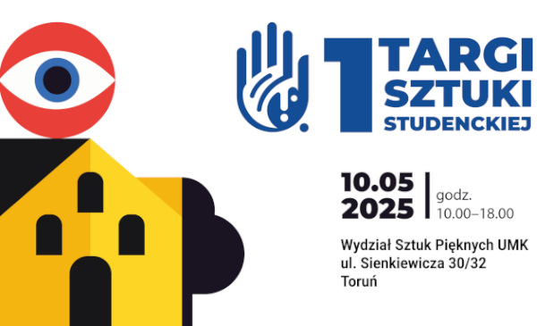 Wystaw się na I Targach Sztuki Studenckiej UMK